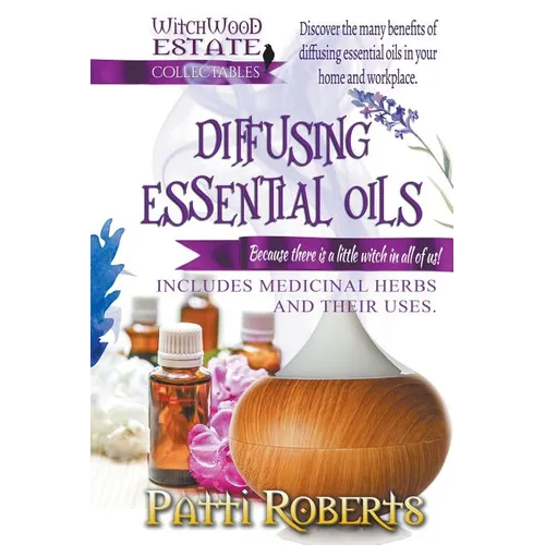 Diffusing Essential Oils - Paperback